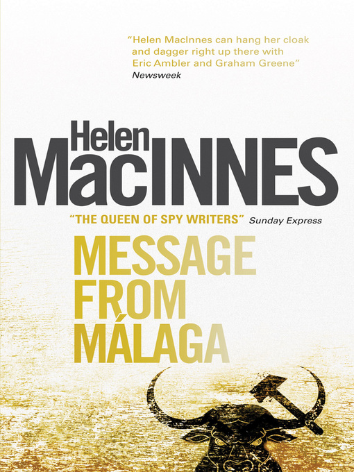 Title details for Message From Malaga by Helen Macinnes - Available